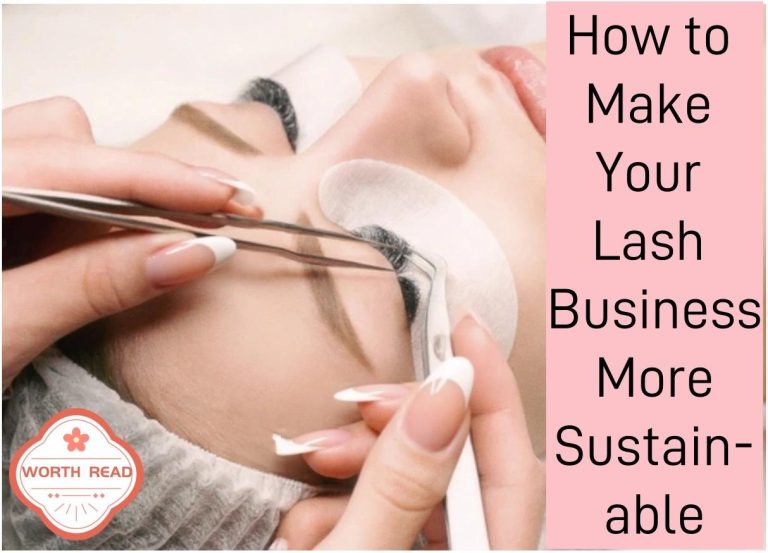 How to Make Your Lash Business More Sustainable