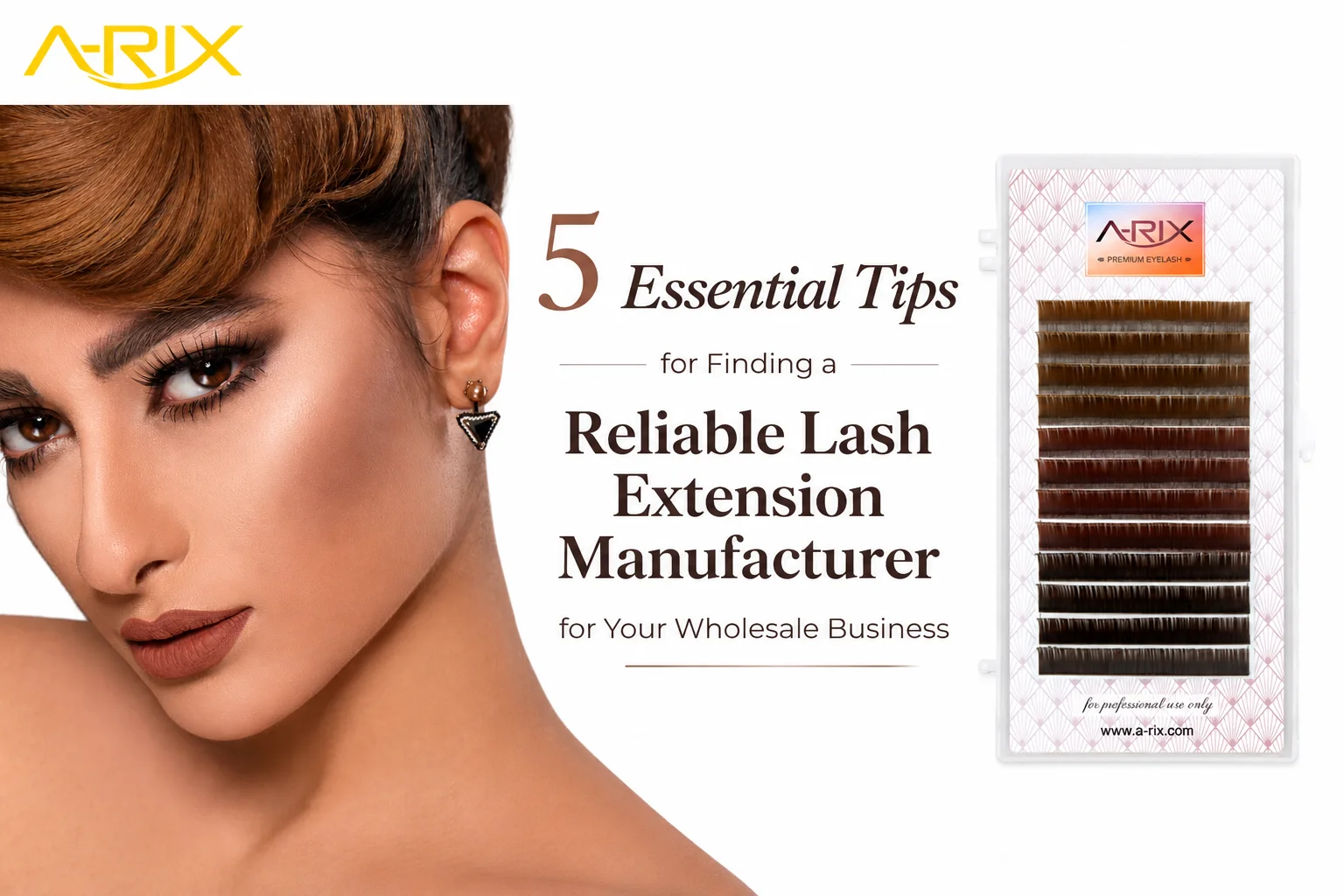 5 Essential Tips for Finding a Reliable Lash Extension Manufacturer for Your Wholesale Business